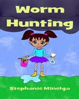 Worm Hunting B08JLHQJSH Book Cover
