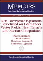 Non-Divergence Equations Structured on Hormander Vector Fields: Heat Kernels and Harnack Inequalities: 291 0821849034 Book Cover