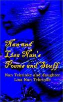 Nan and Lisa Nan's Poems and Stuff 0759685991 Book Cover