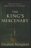 The King's Mercenary (The Shadow and Starlight Saga) B0GT8GLK9L Book Cover