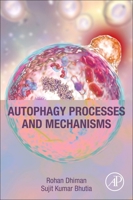 Autophagy Processes and Mechanisms 0323901425 Book Cover