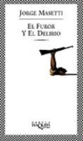 El Furor Y El Delirio/rage And Delirium 8483109360 Book Cover