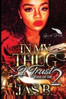In My Thug I Trust 2 B086FX59FW Book Cover
