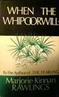 When the Whippoorwill 0891760350 Book Cover