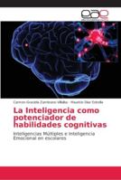 La Inteligencia como potenciador de habilidades cognitivas 6202146575 Book Cover