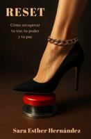 RESET - Cómo Recuperar Tu Voz, Tu Poder y Tu Paz 1630651729 Book Cover