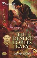 The Desert Lord's Baby 0373768729 Book Cover
