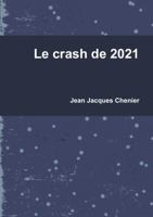 Le crash de 2021 (French Edition) 0244143978 Book Cover