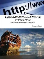 L'IMMIGRAZIONE E LE NUOVE TECNOLOGIE 1291650776 Book Cover