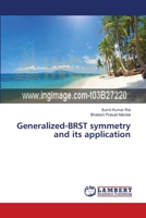 Generalized-BRST symmetry and its application 3659623202 Book Cover