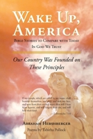 Wake Up America: Bible Stories to Compare with Today In God We Trust 1098066219 Book Cover