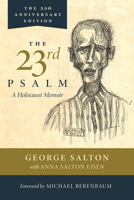 The 23rd Psalm: A Holocaust Memoir 0299179745 Book Cover