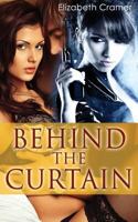 Behind The Curtain 1499342373 Book Cover