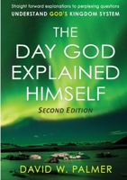 The Day God Explained Himself 1291734686 Book Cover