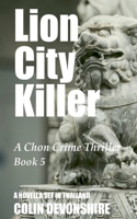 Lion City Killer (Chon Detective) B0GVVP9NKH Book Cover