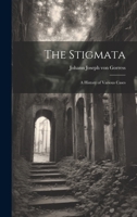 The Stigmata: A History of Various Cases 1019447346 Book Cover