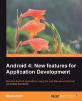 Android 4.0: New Features for Application Development 1849519528 Book Cover