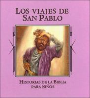 Los viajes de San Pablo (Historias de la Biblia para ninos) 1561739367 Book Cover