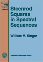 Steenrod Squares in Spectral Sequences (Mathematical Surveys & Monographs) 0821841416 Book Cover