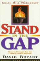 Stand in the Gap: How to Get Ready for the Coming World Revival 0830719369 Book Cover