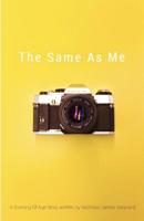 The Same As Me: A Coming Of Age Story 1980965579 Book Cover