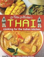 Nita Mehta's Thai Cooking For The Indian Kitchen 8178690810 Book Cover