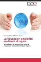 La Educacion Ambiental Mediante El Ingles 3848474352 Book Cover
