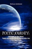 POETIC JOURNEY:Writings on the Water: Poetic Journey:Before, during and after Iraq 1439280592 Book Cover