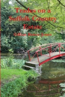 Trades on a Suffolk Country Estate 1326869442 Book Cover