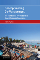 Conceptualising Co-Management: The Foundations of Collaborative Natural Resource Governance 1009746057 Book Cover