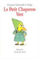 Le Petit Chaperon Vert 2211209475 Book Cover