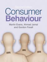 Consumer Behaviour: A Practical Guide 0470994657 Book Cover