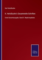 K. Herloßsohn's Gesammelte Schriften: Erste Gesamtausgabe. Band X. Mephistopheles 3752519304 Book Cover