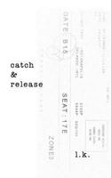 catch and release 1364186829 Book Cover