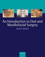 An Introduction to Oral and Maxillofacial Surgery 0192629646 Book Cover