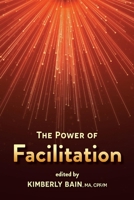 The Power of Facilitation 1098331680 Book Cover