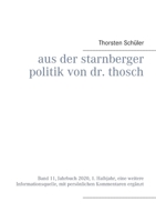 Aus der Starnberger Politik von Dr. Thosch: Band 11, Jahrbuch 2020, 1. Halbjahr, eine weitere Informationsquelle, mit persönlichen Kommentaren ergänzt (German Edition) 3751953965 Book Cover