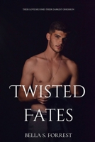 Twisted Fates: Their Love Becomes Their Darkest Obsession (Depraved) B0DRVWBC6Z Book Cover