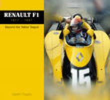 Renault F1: Beyond the Yellow Teapot 1977-1997 0752435531 Book Cover