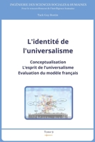 L'identité de l'universalisme (Ingénierie des sciences sociales) B0C5BLY6CQ Book Cover