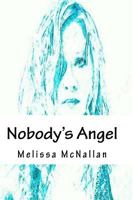 Nobody's Angel 1530220203 Book Cover