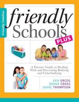 Friendly Schools Plus Friendly Families 1936763370 Book Cover