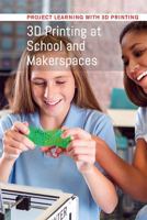 3D Printing at School and Makerspaces 1502634260 Book Cover