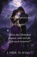 Der Vergessene Kumpel: Wenn das Schicksal vergisst, wird sich die Liebe noch erinnern? (German Edition) B0F7GCVMLZ Book Cover