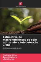 Estimativa de macronutrientes do solo utilizando a teledetecção e SIG 6205652811 Book Cover