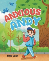 Anxious Andy 0228896118 Book Cover