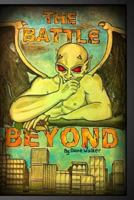 The Battle Beyond 1482540886 Book Cover