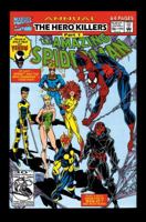 The Amazing Spider-Man & the New Warriors: The Hero Killers 0785159673 Book Cover