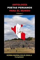 ANTOLOGÍA POETAS PERUANOS PARA EL MUNDO: Volumen 3 (Spanish Edition) B0HH2G2X3Y Book Cover