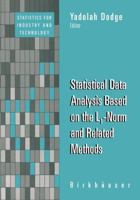 Statistical Data Analysis: Based on the L1-Norm and Related Methods 3034894724 Book Cover